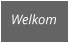 Welkom